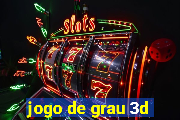 jogo de grau 3d